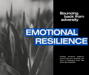 Emotional Resilience