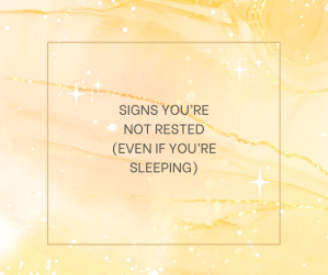 Signs You’re Not Rested (Even If You’re Sleeping)